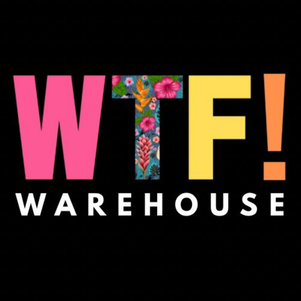 WTF! Warehouse